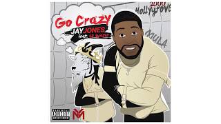 Go Crazy - Lil Wayne Feat. Jay Jones