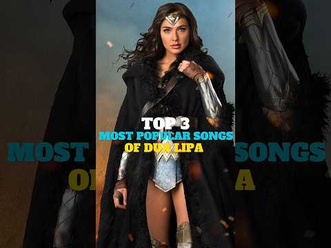 Top 3 Dua Lipa Songs That Deserve a Spot in Your Playlist 🎧💫 | #1 is Pure Vibe!  #englishsong