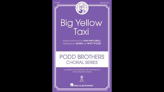 Big Yellow Taxi (SATB Choir) -  Arranged by Matt and Adam Podd