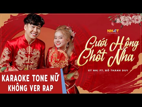 KARAOKE BEAT CHUẨN | CƯỚI HÔNG CHỐT NHA - Út Nhị Mino x Đỗ Thành Duy | BEAT KHÔNG CÓ RAP