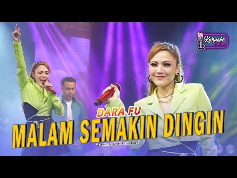 [KARAOKE] MALAM SEMAKIN DINGIN - SPIN by Dara Fu | Malaysia Hits Dangdut Koplo