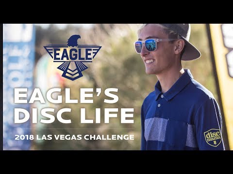Eagle’s Disc Life - 2018 Las Vegas Challenge