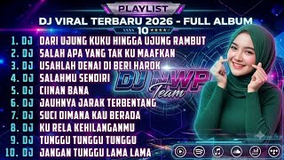 Download lagu DJ VIRAL TERBARU 2026 || DJ DARI UJUNG KUKU HINGGA UJUNG RAMBUTKU - DJ SALAH APA YANG TAK KUMAAFKAN  mp3