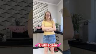 💕Dublagem💕 #shortsvideo #dublando - Melissa Diogo