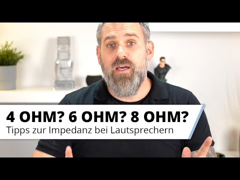 Die richtige Impedanz bei Verstärkern, AV-Receivern und Lautsprechern finden. 4 Ohm? 8 Ohm?