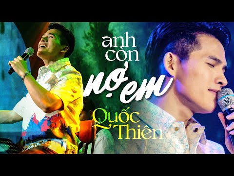 Anh Còn Nợ Em - Quốc Thiên | Official Music Video | Mây Saigon