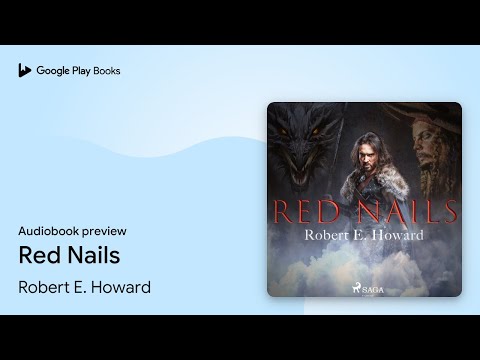 Red Nails by Robert E. Howard · Audiobook preview