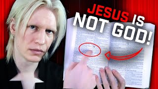 The Bible Says Jesus is NOT God...