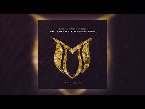 DJ T.H. & Sharon Valerona - Only Now I See (Mike Zaloxx Remix)