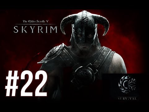 A Nord's Home Is Her Castle - Skyrim Survival Mode (Legendary Difficulty) - Episode 22