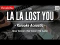 La La Lost You [Karaoke Acoustic] - Niki (HQ Sound)