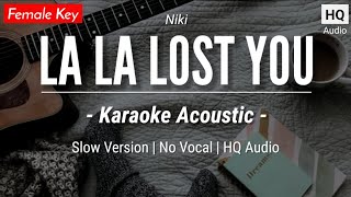 Download lagu La La Lost You [Karaoke Acoustic] - Niki (HQ Sound) mp3