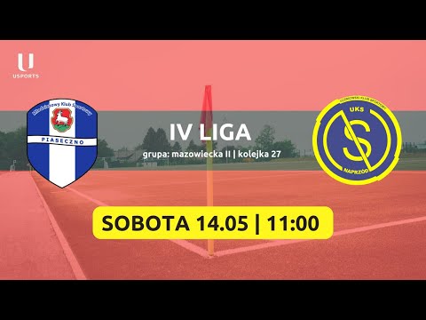LIVE | IV Liga: MKS Piaseczno - Naprzód Skórzec