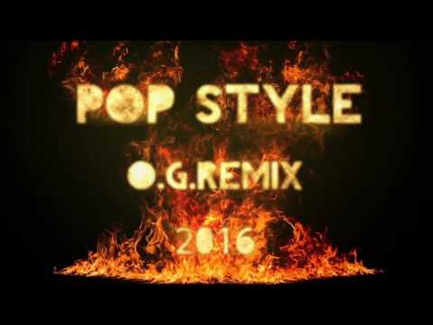 O.G.Mel feat . Drastik Measures - Pop Style Remix