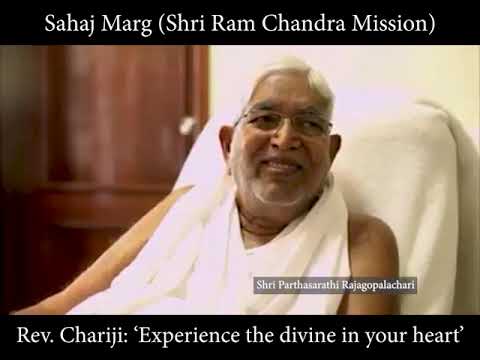 Rev. Chariji: 'Experience the divine in your heart' - the wonder of spirituality [Sahaj Marg ~ SRCM]
