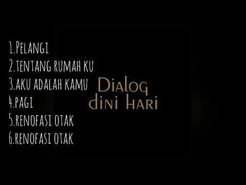 DIALOG DINI HARI || KUMPULAN LAGU DIALOG DINI HARI || 6 LAGU DARI DIALOG DINI HARI TERBAIK