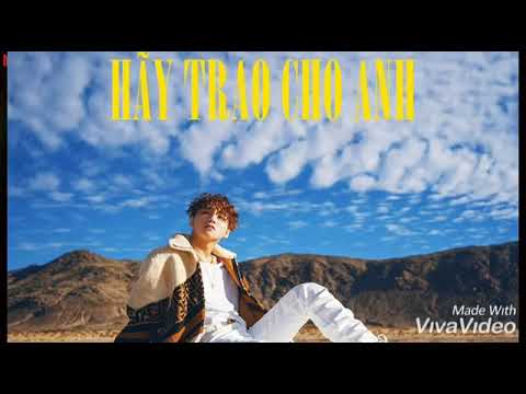 #HayTraoChoAnh#SnoopDogg#SonTungMTPSÆ¡n TÃ¹ng M-TP| HÃƒY ...
