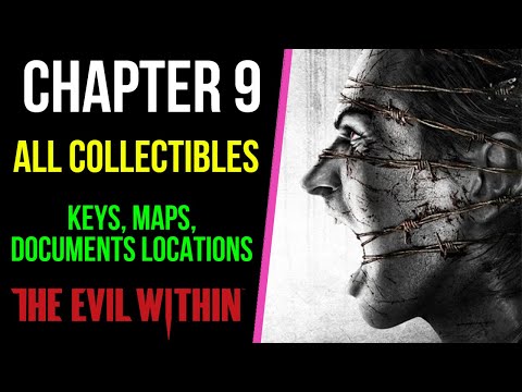 The Evil Within | Chapter 9 All Collectibles | Keys, Maps, Documents Locations | MP Trophy