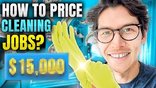 How To Price Cleaning Jobs?