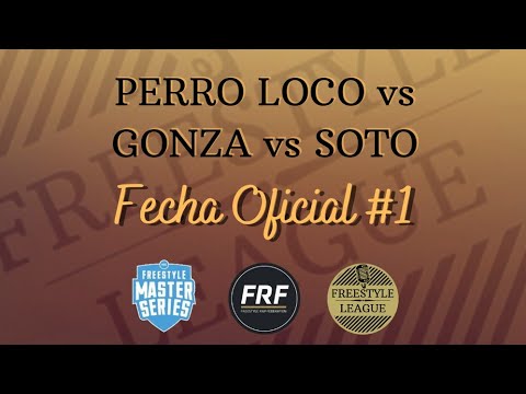 PERRO LOCO vs GONZA vs SOTO - Octavos | Fecha Oficial #1 2021/22 | FREESTYLE LEAGUE