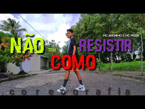 NÃO TEM COMO RESISTIR - Mc anônimo ft. mc reizin | Surra da dança