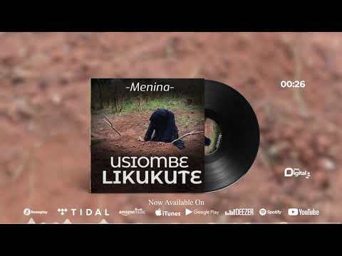 Menina - Usiombe Likukute (Official Audio)