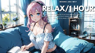 １HOUR  BGM💙LoFi💙｜ゆったりとした午後の聞き流しBGM｜Lofi Hip Hop｜Chill Music 【Lofi Study / Relaxing Music】