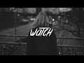 billie eilish - watch (lyrics)