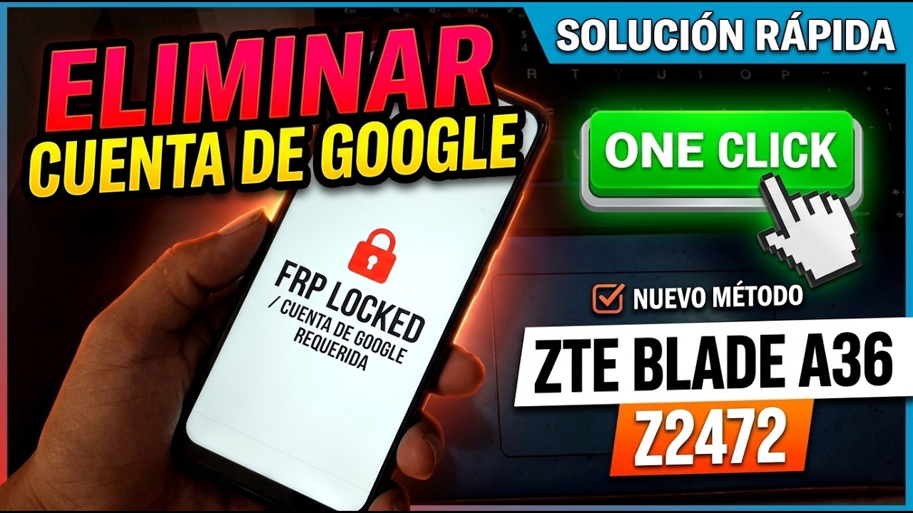 Eliminar Cuenta de Google ZTE Blade A36 | One Click | Z2472