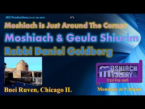 MN09: The 2nd Era (#3) by Rabbi Daniel Goldberg (Geula & Moshiach Mystery Shiurim)