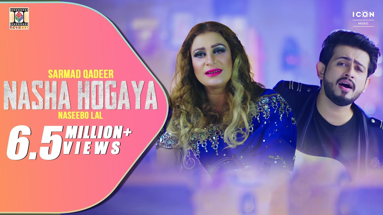 Nasha Hogaya Lyrics | Moviebox Record Label | Naseebo Lal, Sarmad Qadeer