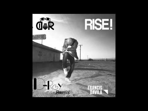 Francis Davila Ft  Estefani Brolo - Rise (D-Roy Remix)