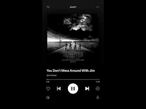 You don’t mess around with Jim- Jim Croce- stranger things soundtrack