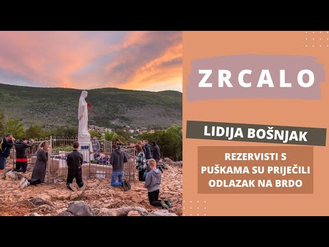 Zrcalo 6., 13. i 20. 3.–Lidija Bošnjak, Međugorje: Rezervisti s puškama su priječili odlazak na Brdo