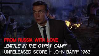 From Russia with Love (Unreleased Score) - "Battle in the Gypsy Camp" - John Barry 1963
