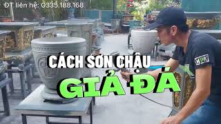 Cách sơn chậu giả đá mới nhất 2023