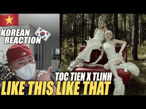 🇻🇳🇰🇷🔥Korean Hiphop Junkie react to TÓC TIÊN x TLINH | LIKE THIS LIKE THAT (VN/ENG SUB)