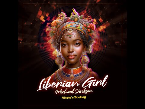 Michael Jackson - Liberian Girl (DJ Vitoto's Bootleg)