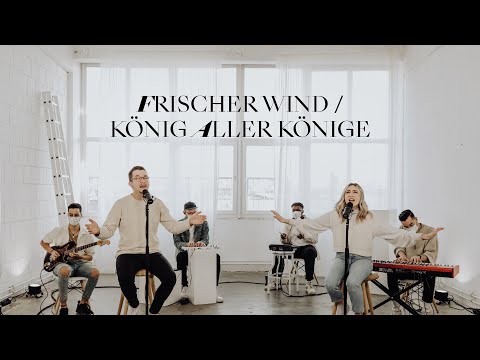 HILLSONG GERMANY | FRISCHER WIND / KÖNIG ALLER KÖNIGE