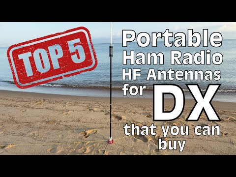 Top 5 Portable HF Antennas You Can Buy for DX