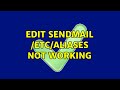 Edit Sendmail Etc Aliases Not Working