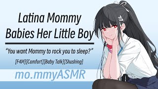 Latina Mommy Babies Her Little Boy [F4M][Comfort][Baby Talk][Shushing]