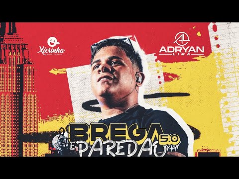 ADRYAN LIMA REPERTÓRIO 2025 - ADRYAN LIMA AGOSTO 2025 A NOVA ERA DO ARROCHA & BREGA 5.0