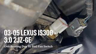 00-05 Lexus IS300 - Overheating Due to Bad E.C.T Switch