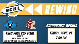 BCHL Rewind: Penticton Vees vs Chilliwack Chiefs – April 25, 2017