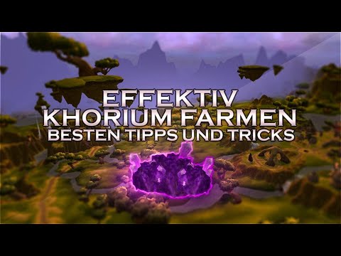 WOW GOLDGUIDE Khorium EFFEKTIV Farmen