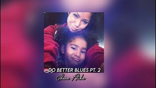 jhene aiko - do better blues pt. 2 (sped up)