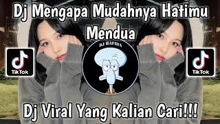Download lagu DJ MENGAPA MUDAHNYA HATIMU MENDUA VIRAL TIKTOK TERBARU 2023 TREND GILGA SAHID SOUND PLAT KT PROJECT mp3