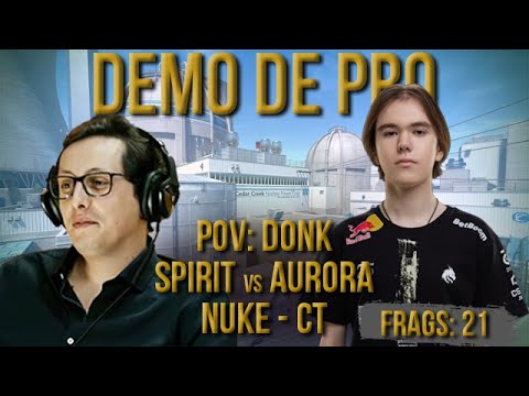 [PT] CS 2 -  zorlaK Analisa: PoV DONK - SPIRIT vs AURORA - NUKE (CT-SIDE) [Demo de Pro]