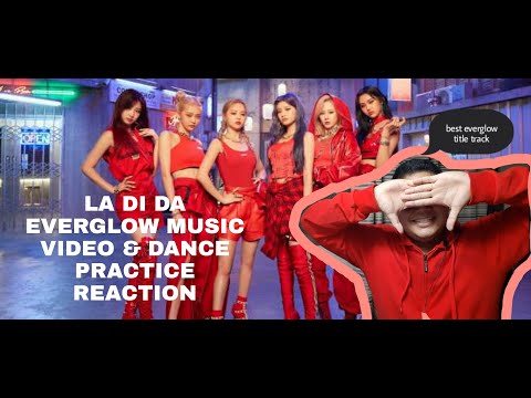 SHOOKT WITH THE COMEBACK // LA DI DA EVERGLOW Music Video & Dance Practice Reaction